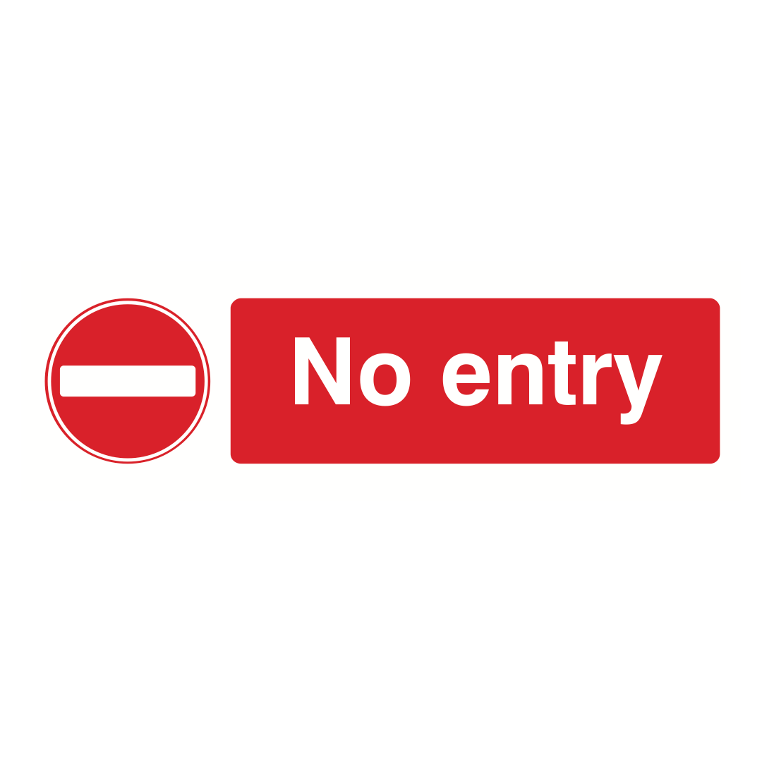 Sign No Entry 120mm x 360mm