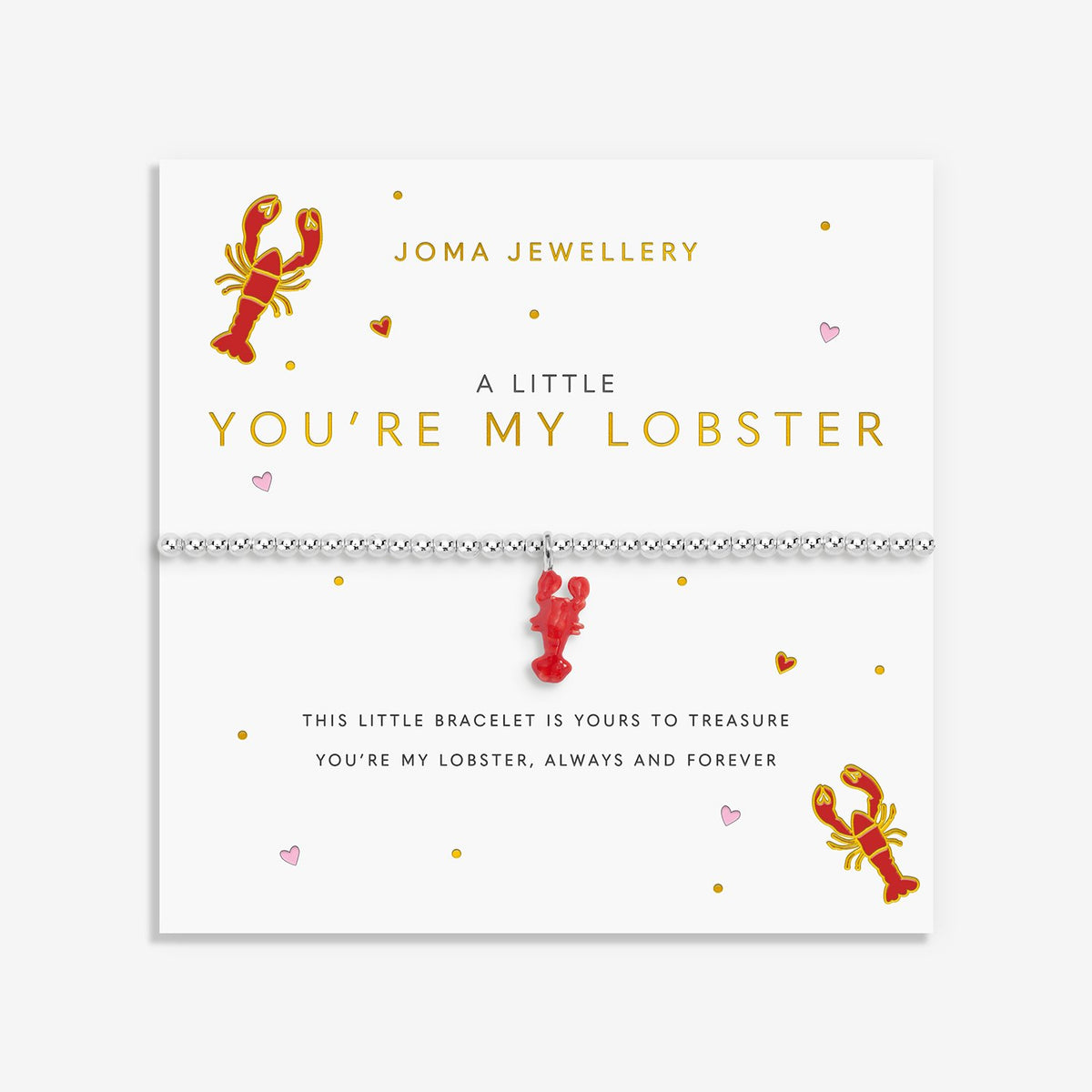 Joma Jewellery A Little Vibes You're My Lobster Bracelet