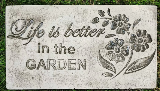 Hellostone - Life is Better in the Garden Plaque