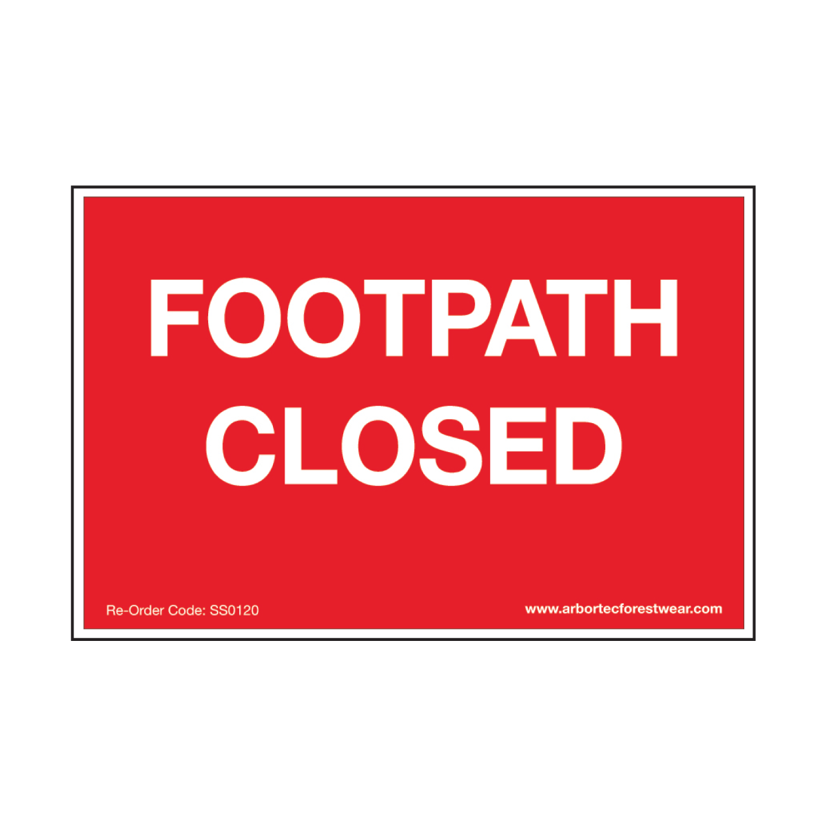 Treehog SS0120 Corex Safety Sign Footpath Closed